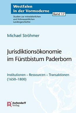 Kartonierter Einband Jurisdiktionsökonomie im Fürstbistum Paderborn von Michael Ströhmer