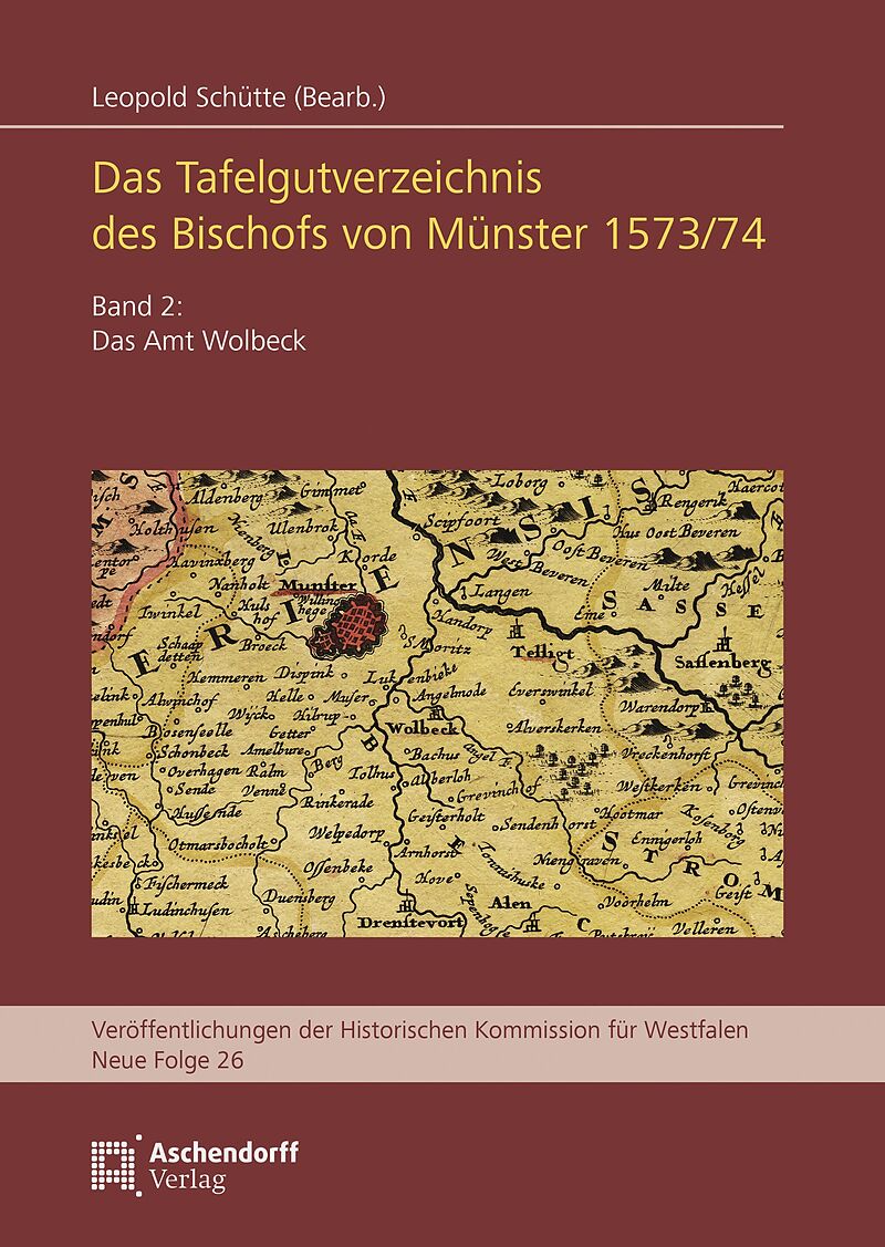 Das Tafelgutverzeichnis des Bischofs von Münster 1573/74