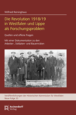 Fester Einband Die Revolution 1918/19 in Westfalen und Lippe als Forschungsproblem von Wilfried Reininghaus