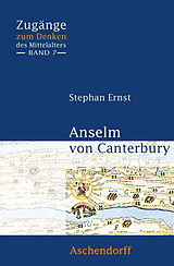 Kartonierter Einband Anselm von Canterbury von Stefan Ernst