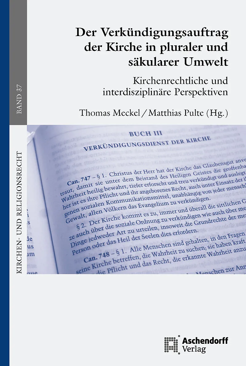 Der Verkündigungsauftrag der Kirche in pluraler und säkularer Umwelt