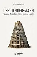 E-Book (epub) Das Gender-Diktat von Günter Müchler