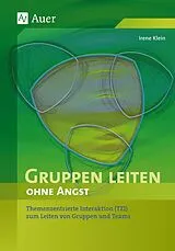Kartonierter Einband Gruppen leiten ohne Angst von Irene Klein