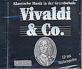 Audio CD (CD/SACD) Vivaldi & Co. - Klassische Musik in der Grundschule von Andrea Bachmeyer, Martina Holzinger, Susanne Walter