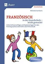 Kartonierter Einband Französisch in der Grundschule - leicht gemacht! von Michaela Sambanis