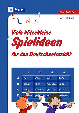 Geheftet Viele klitzekleine Spielideen für den Deutschunterricht von Almuth Bartl
