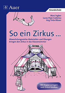 Geheftet So ein Zirkus ... von Jürg T. Bläuer, Lucas P. Cadonau, Marc Ingber