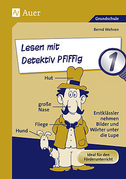 Geheftet Lesen mit Detektiv Pfiffig, Klasse 1 von Bernd Wehren