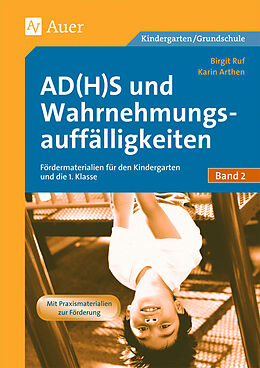 Geheftet AD(H)S und Wahrnehmungsauffälligkeiten von Karin Arthen, Birgit Ruf