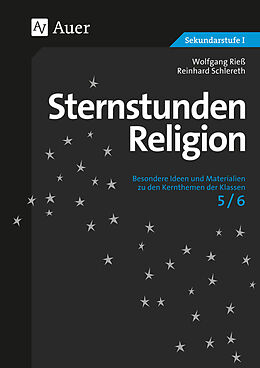 Geheftet Sternstunden Religion, Klasse 5/6 von Wolfgang Rieß, Reinhard Schlereth