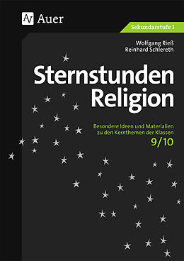 Geheftet Sternstunden Religion, Klasse 9/10 von Wolfgang Rieß, Reinhard Schlereth