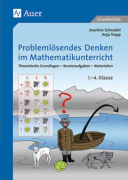 Geheftet Problemlösendes Denken im Mathematikunterricht von Joachim Schnabel, Anja Trapp