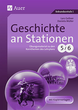 Geheftet Geschichte an Stationen 5-6 von Lars Gellner, Daniela Müller