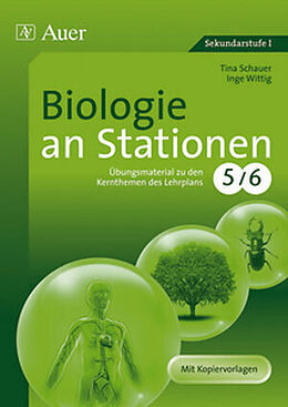 Geheftet Biologie an Stationen 5-6 von Tina Schauer, Inge Wittig