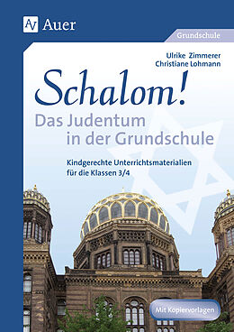 Kartonierter Einband Schalom! Das Judentum in der Grundschule von Christiane Lohmann, Ulrike Zimmerer