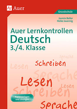 Kartonierter Einband Auer Lernkontrollen Deutsch, Klasse 3/4 von Jasmin Boller, Heike Jauernig