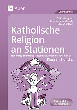 Geheftet Katholische Religion an Stationen 1/2 von Carolin Donat, Carina Wagner, Anne Kathrin Marsch