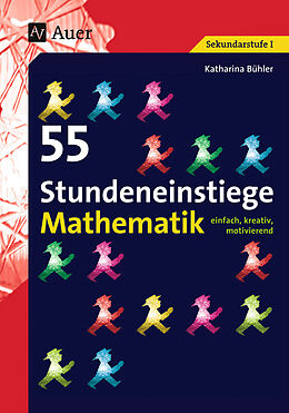 Geheftet 55 Stundeneinstiege Mathematik von Katharina Bühler