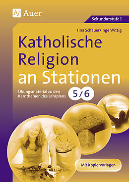 Kartonierter Einband Katholische Religion an Stationen 5-6 von Tina Schauer, Inge Wittig