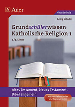 Geheftet Grundschülerwissen Katholische Religion, Band 1 von Georg Schädle