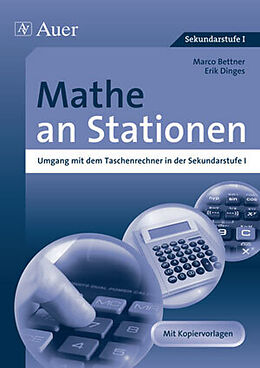 Geheftet Mathe an Stationen, Umgang mit dem Taschenrechner von Marco Bettner, Erik Dinges