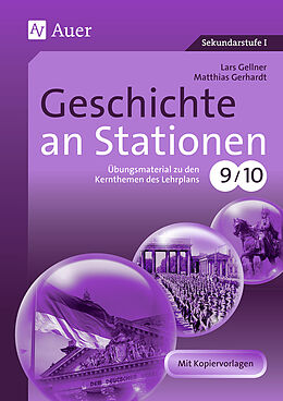 Geheftet Geschichte an Stationen von Lars Gellner, Matthias Gerhardt