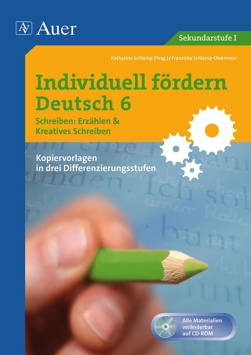 Individuell fördern Deutsch 6 Schreiben: Erzählen/ Kreatives Schreiben