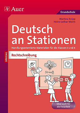 Geheftet Deutsch an Stationen Spezial: Rechtschreibung 3/4 von Martina Knipp, Heinz-Lothar Worm