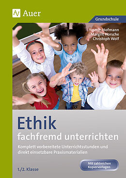 Geheftet Ethik fachfremd unterrichten, Klasse 1/2 von Yasmin Hofmann, Margrit Horsche, Christoph Wolf