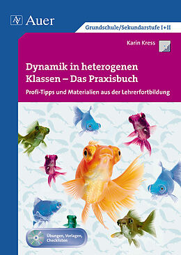 Kartonierter Einband Dynamik in heterogenen Klassen - Das Praxisbuch von Karin Kress