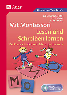 Kartonierter Einband (Kt) Mit Montessori Lesen und Schreiben lernen von Eva Lindauer, Sabine Müller, Eva Schumacher (Hg)