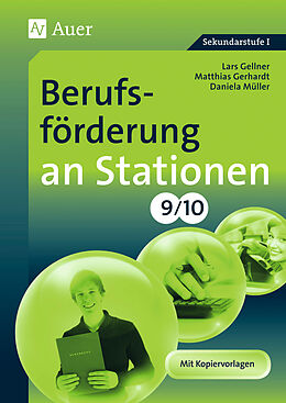 Geheftet Berufsförderung an Stationen 9-10 von Lars Gellner, Matthias Gerhardt, Daniela Müller