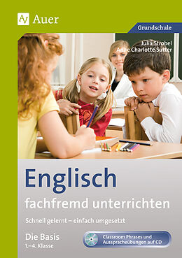 Kartonierter Einband (Kt) Englisch fachfremd unterrichten - Die Basis 1-4 von Anne Charlotte Sutter, Julia Strobel