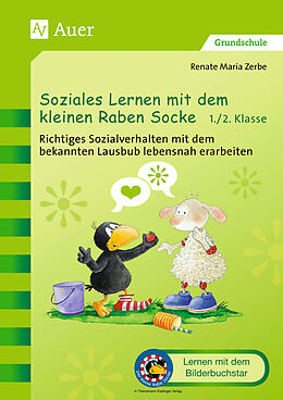Geheftet Soziales Lernen mit dem kleinen Raben Socke 1+2 von Renate Maria Zerbe
