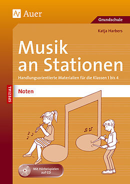 Kartonierter Einband Musik an Stationen Spezial: Noten 1-4 von Katja Harbers
