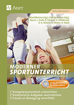 Kartonierter Einband (Kt) Moderner Sportunterricht in Stundenbildern 5-7 von Alfred Bleicher, Patrick Matros