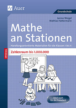 Geheftet Mathe an Stationen SPEZIAL Zahlenraum bis 1000000 von Janine Weigel, Mathias Hattermann