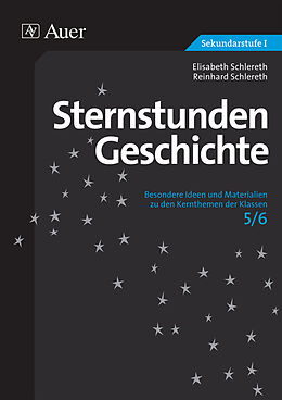 Geheftet Sternstunden Geschichte 5/6 von Elisabeth Schlereth, Reinhard Schlereth