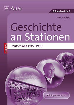 Geheftet Geschichte an Stationen Deutschland 1945-1990 von Marc Englert