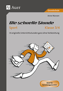 Geheftet Die Schnelle Stunde Sport Klasse 3/4 von Anne Marxen