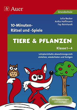 Agrafé 10-Minuten-Rätsel und -Spiele Tiere &amp; Pflanzen de Julia Becker, Anika Hoffmann, Fay Reinhardt