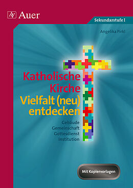 Geheftet Katholische Kirche - Vielfalt (neu) entdecken von Angelika Pirkl