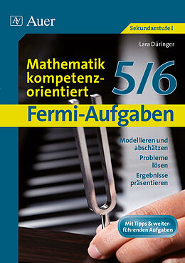 Geheftet Fermi-Aufgaben - Mathematik kompetenzorientiert5/6 von Lara Düringer
