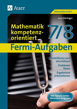 Geheftet Fermi-Aufgaben - Mathematik kompetenzorientiert7/8 von Lara Düringer