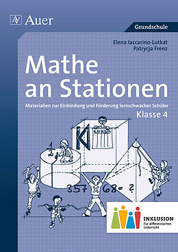 Geheftet Mathe an Stationen 4 Inklusion von Elena Iaccarino-Lutkat, Patrycja Frenz
