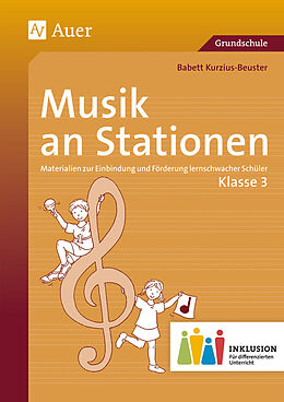 Set mit div. Artikeln (Set) Musik an Stationen 3 Inklusion von Babett Kurzius-Beuster