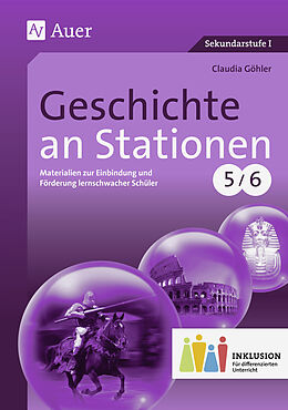 Geheftet Geschichte an Stationen 5-6 Inklusion von Claudia Göhler