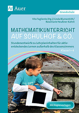 Geheftet Mathematikunterricht auf Schulhof &amp; Co. Klasse 1-4 von Linda Blumentritt, Rosemarie Heussner-Kahnt