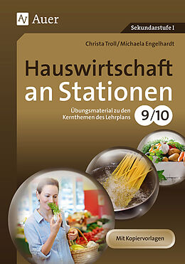 Geheftet Hauswirtschaft an Stationen 9-10 von Michaela Engelhardt, Christa Troll