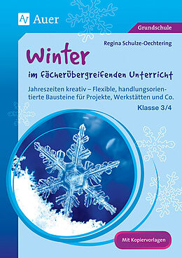 Geheftet Winter im fächerübergreifenden Unterricht 3/4 von Regina Schulze-Oechtering